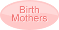 Birth Mothers